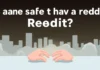 Is It Safe to Have a Reddit Account? A Practical Beginner’s Guide is it safe to have a reddit account - reddit guide