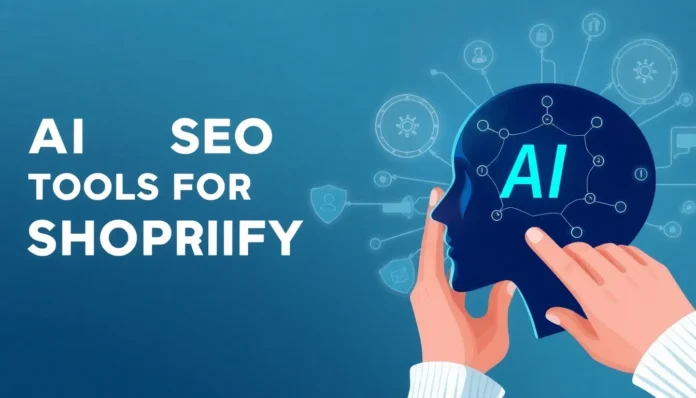 best ai seo tools for shopify - ai guide