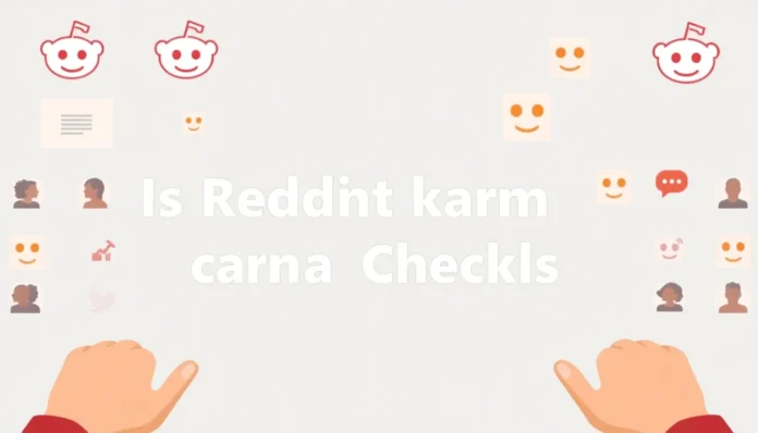 is reddit karma good checklist - reddit guide