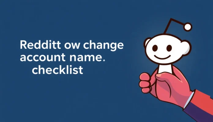 reddit how to change account name checklist - reddit guide